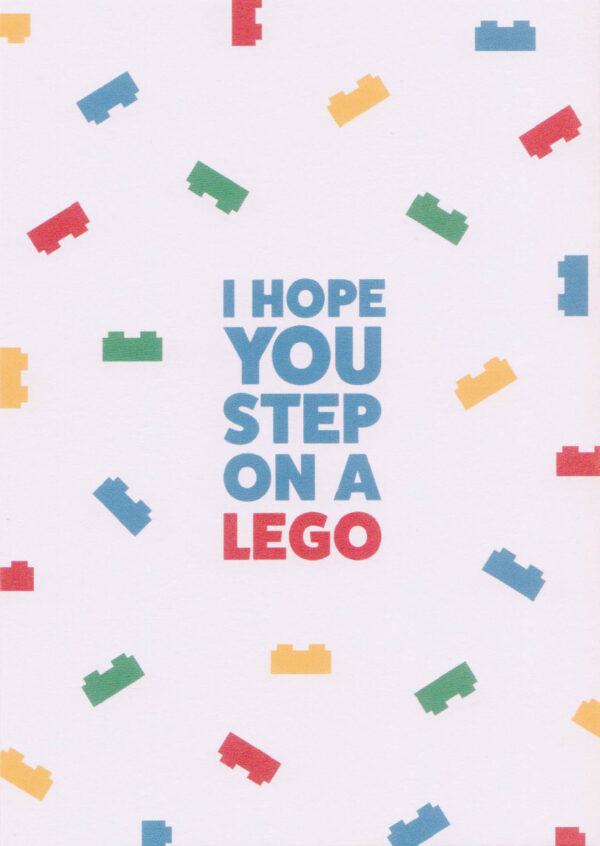 Postkaart Caught a Vibe 098 - I HOPE YOU STEP ON A LEGO X12