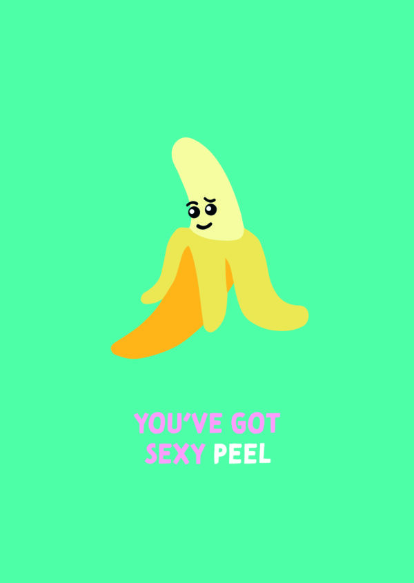 Postkaart Pun Intended. 012 - YOU’VE GOT SEXY PEEL X12