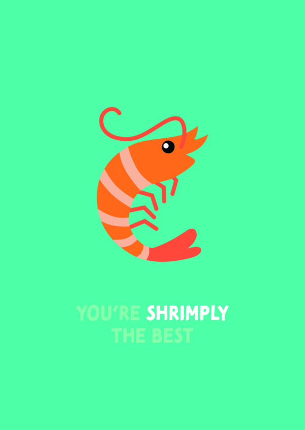 Postkaart Pun Intended. 013 - YOU’RE SHRIMPLY THE BEST X12