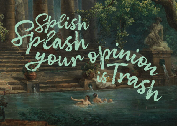 Postkaart Classy, But Make It Sassy 029 - SPLISH SPLASH, YOUR OPINION IS TRASH X12