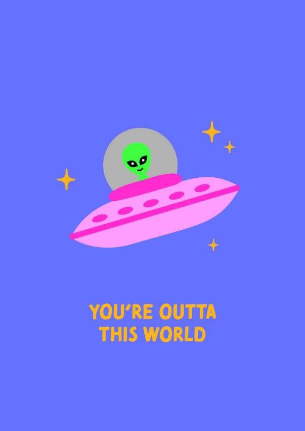 Postkaart Pun Intended. 035 - YOU’RE OUTTA THIS WORLD X12