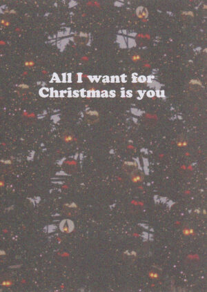 Kerstkaart Caught a Vibe 026 - ALL I WANT FOR CHRISTMAS IS YOU X12