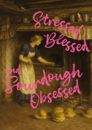 Postkaart Classy, But Make It Sassy 060 - STRESSED, BLESSED AND SOURDOUGH OBSESSED X12