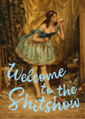 Postkaart Classy, But Make It Sassy 063 - WELCOME TO THE SHITSHOW X12